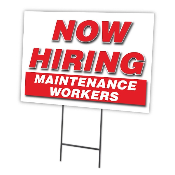 Signmission Now Hiring Maintenance Workers Yard & Stake outdoor plastic coroplast, C-1824-DS-MAINTENANCE WORKERS C-1824-DS-MAINTENANCE WORKERS - main